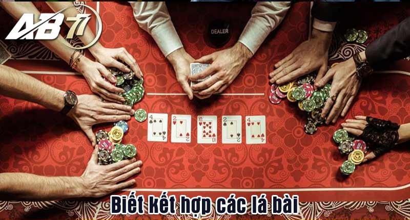 Kỹ năng cược Poker AB77 cực đỉnh bạn nên biết